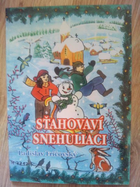 Šťahovaví snehuliaci ô, 