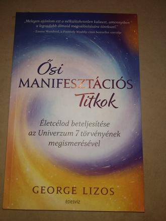 Lizos george-ősi manifesztációs titkok,