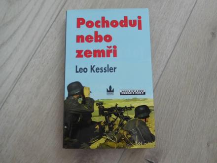 Kniha pochoduj nebo zemři- leo kessler, 