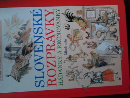 Slovenské rozprávky hádanky a rečňovačky,