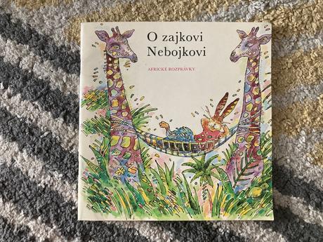 O zajkovi nebojkovi -prvé vyd.1985, 