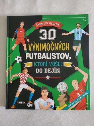30 vynimocnych futbalistov,