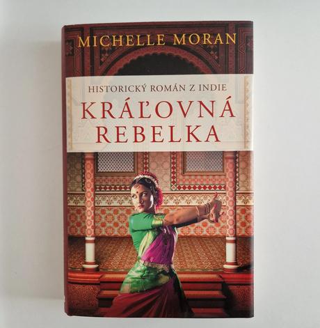 Kráľovná rebelka - michelle moran,