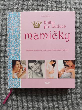 Kniha pre budúce mamičky, 