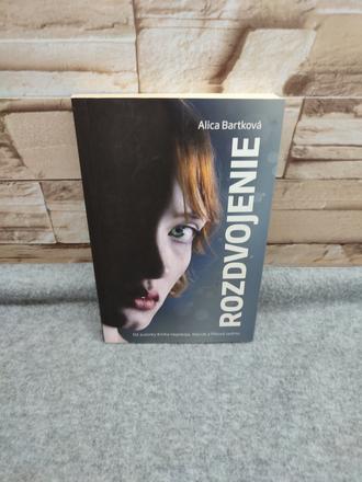 Rozdvojenie - alica bartková, 