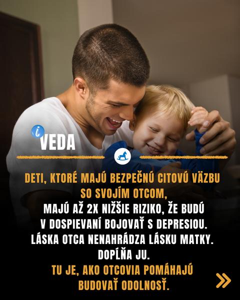 Ako vzťah s otcom ovplyvňuje psychickú odolnosť detí (a prečo je pre vývin taký dôležitý)