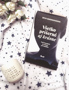 Všetko príšerné aj krásne,