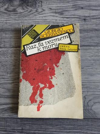 Giorgio scerbanenco - raz ťa vezmem k moru,