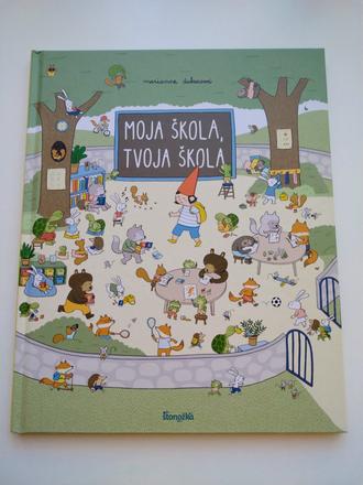 Kniha moja škola, tvoja škola,