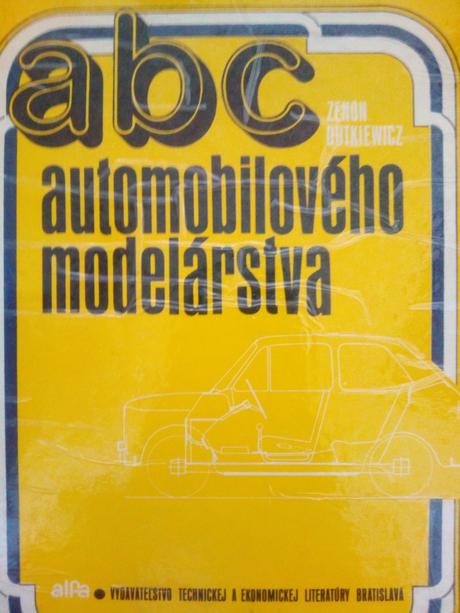 Abc automobilového modelárstva ô,