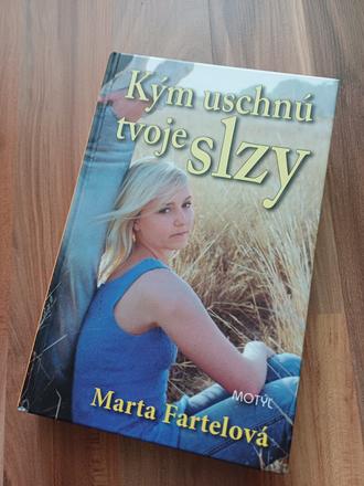 Marta fartelová - kým uschnú tvoje slzy, 