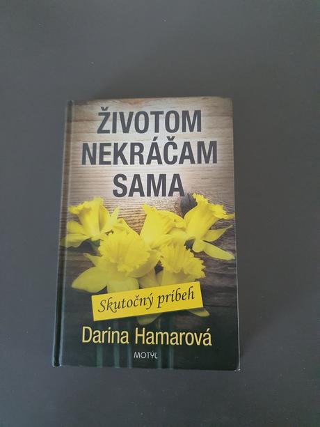 Zivotom nekracam sama ( hamarova),