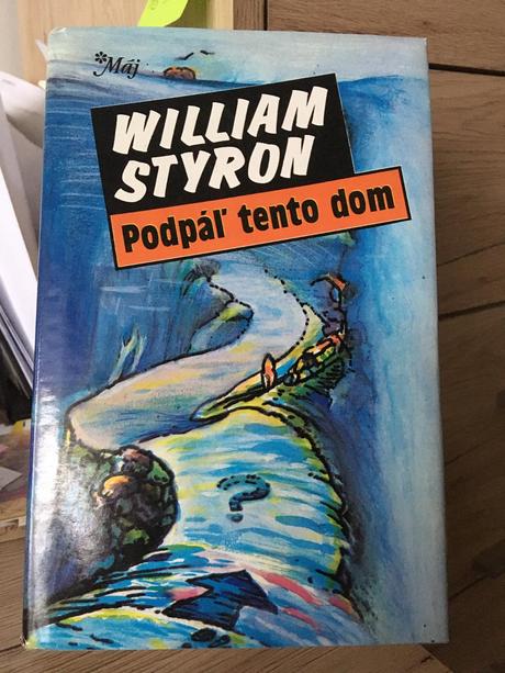 William styron - podpáľ tento dom,