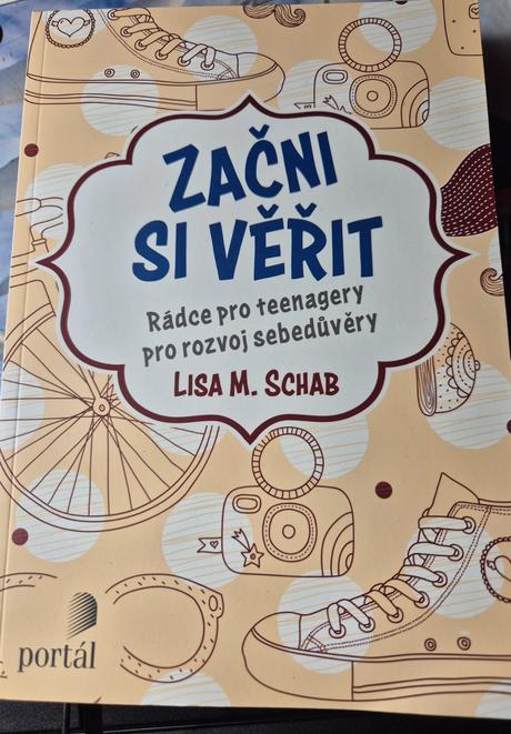 Začni si věřit - rádce pro teenagery pro rozvoj se, 
