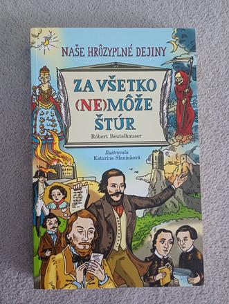 Za všetko nemôže štúr,