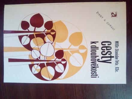 Cesty k dlhovekosti ô, 