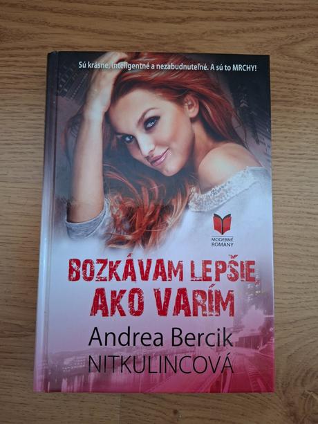 Bozkávam lepšie ako varím,