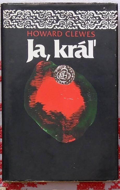 Ja, kráľ , howard clewes,