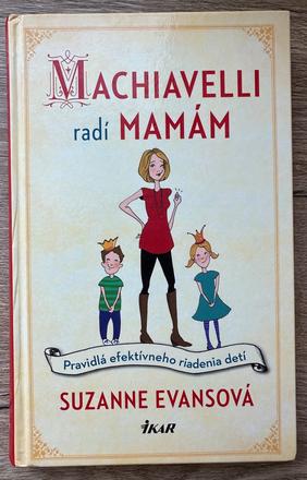 Kniha machiavelli radí mamám suzanne evansová, 
