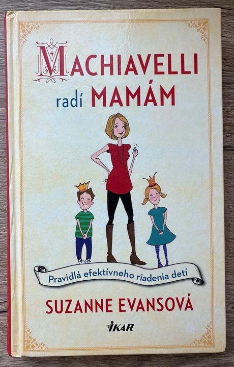 Kniha machiavelli radí mamám suzanne evansová, 