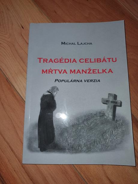 Kniha tragédia celibátu mŕtva manželka, 