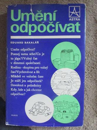 Umeni odpocivat eduard bakalar,
