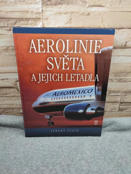 Aerolinie světa a jejich letadla cz - jeremy flack, 