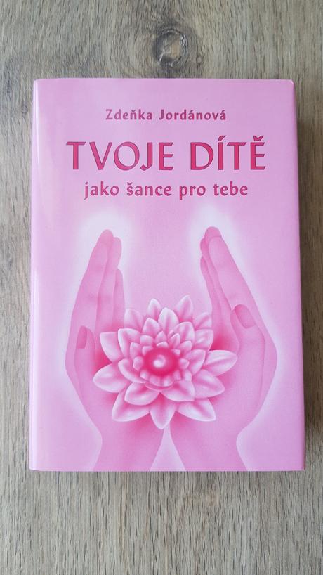 Tvoje dítě jako šance pro tebe, 