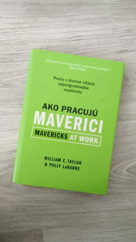 Ako pracujú maverici,
