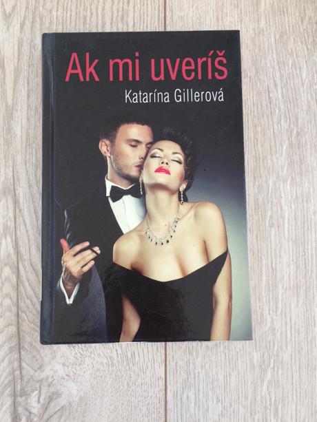 Katarína gillerová ak mi uveríš,