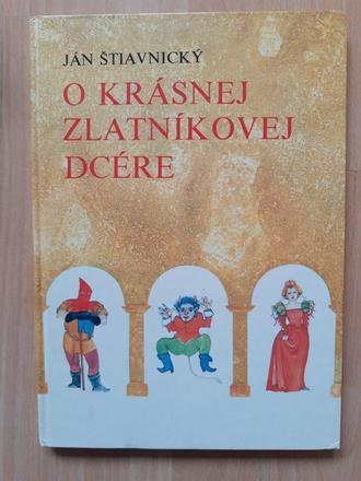 Štiavnický o krásnej zlatnikovej dcére,