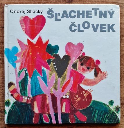 Šľachetný človek, ondrej sliacky,