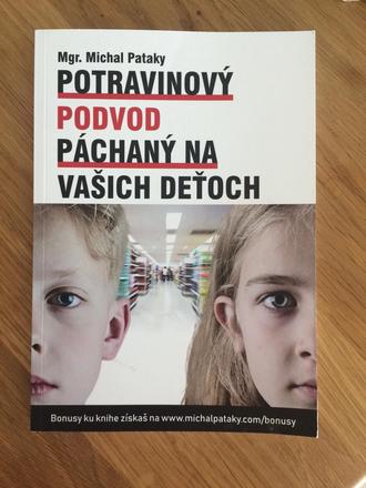 Kniha potravinový podvod páchaný na vašich deťoch,