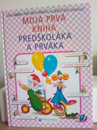 Moja prvá kniha predškoláka a prváka,