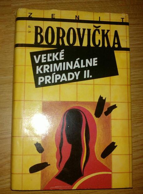Kniha zenit borovicka - velke kriminalne pripady,