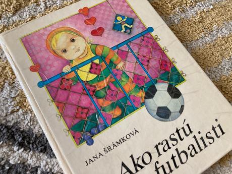 Ako rastú futbalisti prvé vydanie 1982,