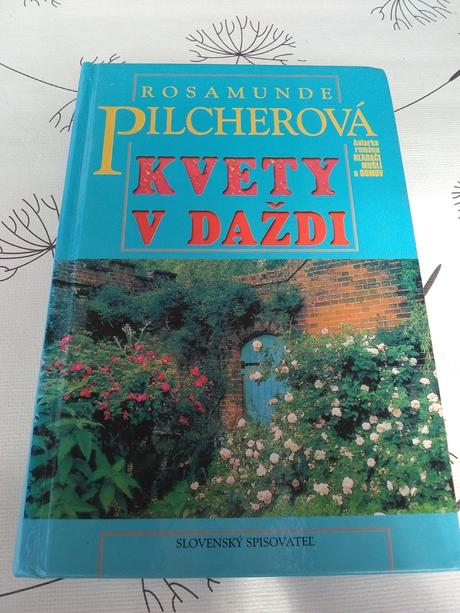 Rosamunde pilcherová - kvety v daždi, 