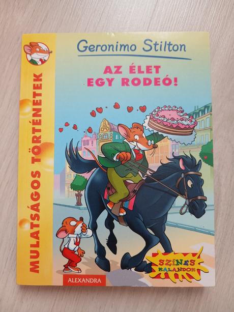 Geronimo stilton az élet egy rodeó,