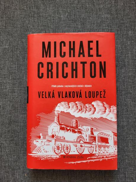 Michael crichton velka vlakova loupez, 