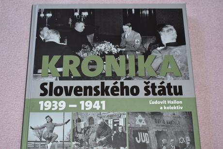 Kronika slovenského štátu 1939 - 1941,
