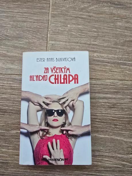 Za všetkým hľadaj chlapa, 