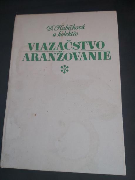 Viazačstvo a aranžovanie kvetín i.vydanie 1979, 