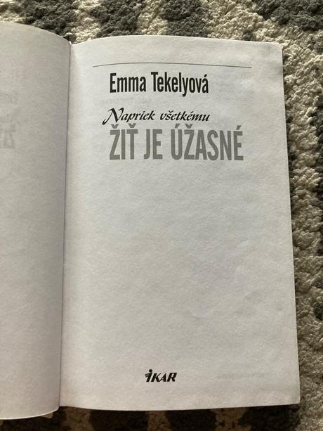 Napriek všetkému žiť je úžasné tekelyová emma, 