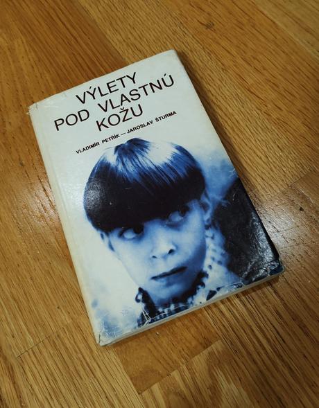 Výlety pod vlastnú kožu, 