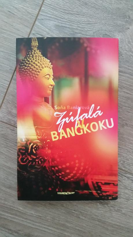 Soňa baniarová - zúfalá v bangkoku, 