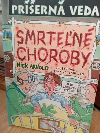 Príšerná veda - smrteľné choroby,