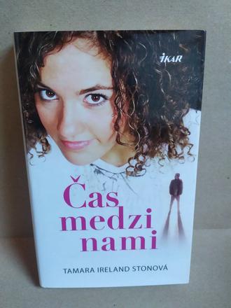 Čas medzi nami, tamara ireland stonová,