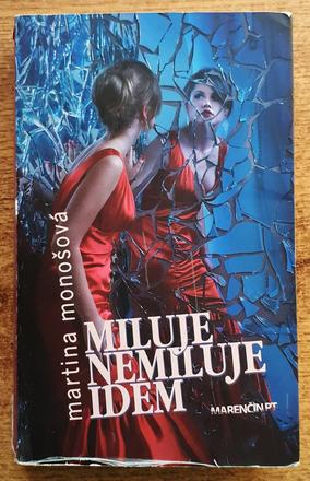 Miluje - nemiluje - idem, martina monošová,