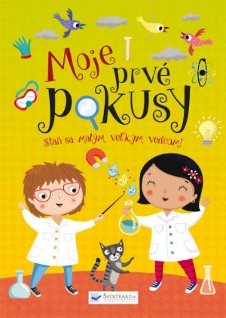 Moje prvé pokusy,