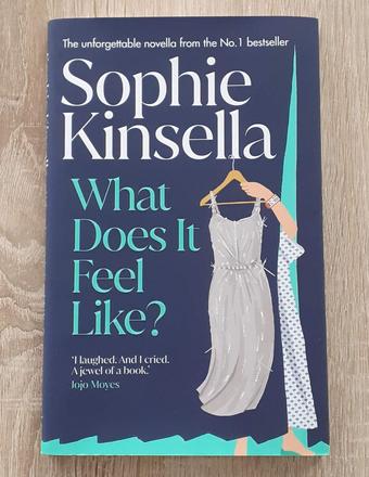 Sophie kinsella - what does it feel like, 